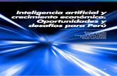 Inteligencia artificial y crecimiento económico. …8 9 Inteligencia artificial y crecimiento económico. portunidades y desafíos para Perú De la mano de la bonanza en los precios