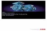 Catálogo Baja tensión Motores para la industria del proceso · 2018-05-10 · 82 Gama completa de productos de ABB Motors ... 315 94,0 94,0 94,0 95,0 95,1 95,0 95,8 96,0 95,8 ...