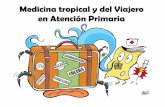 ¿Por qué es importante la patologíafundacionio.org/docs/cursos/tropicales_atencion_primaria_manuel_linares.pdf · Estudiar el papel de los profesionales españoles de atención