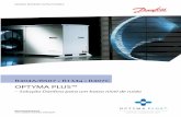 OPTYMA PLUS™ – Unidades condensadoras de baixo nível ...€¦ · DEHC.PB.800.D4.08 / 520N0405 compressors.danfoss.com Produced by Danfoss A/S ©, RA Marketing, HBS. 02-2007 Aplicações
