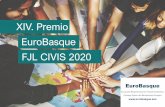 XIV. Premio EuroBasque FJL CIVIS 2020...• En el trabajo no podrá figurar ninguna referencia de los participantes, que permita deducir la identidad de los mismos. Todos estos datos
