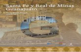 Santa Fe y Real de Minas Guanajuatocultura.guanajuato.gob.mx/wp-content/uploads/2017/06/Guanajuato.pdfy del Centenario del inicio de la Revolución Mexicana. Colección Monografías