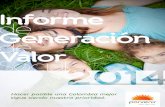 Informe de Generación de Valor Social 2014 Informe de ... Somos... · Informe de eneración de alor Social 2014 4 5 la fusión con muy buenos resultados y abrimos las puertas a una