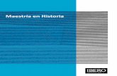 Maestría en Historia - Universidad Iberoamericana · indice estructura del plan de estudios 3 nÚmero de alumnos matriculados por cohorte generacional 7 nÚcleo acadÉmico bÁsico