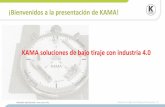¡Bienvenidos a la presentación de KAMA! KAMA soluciones de ... · Solutions for High-end Finishing & Converting | 2. KAMA mirahacia atrása 125 años de historia a travésde 4 tipos