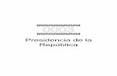 Presidencia de la República · 2016-06-10 · - Consejo Asesor de Seguridad -CAS-: Ser una instancia fortalecida y permanente, con funciones de asesoría a la Presidencia de la República,