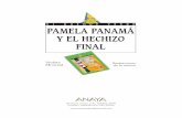 Pamela Panamá y el hechizo final - Anaya Infantil Juvenil · ONU y con empresas de diseño de cartas del tarot. Desde entonces, ha publicado más de sesenta libros en las principales