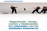 Negociación, riesgo, costes y fi nanciación: las …pdfs.wke.es/7/3/5/1/pd0000047351.pdfcon proveedores y entidades financieras la continui-dad y/o renovación de sus líneas de