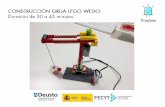 CONSTRUCCIÓN GRUA LEGO WEDO: Duración de 30 a 45 minutos. · Deusto Universidad de Deusto University of Deusto GOBIERNO DE ECONOMiA FECYT FUNDACIÓN ESPANOLA PARA LA LA TECNOLOGiA