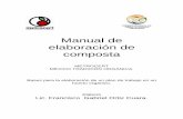 Manual de elaboraci n de composta - Metrocert...elaboración de la composta, la cual se puede producir de muchas maneras, por ello no conviene reducir el compostaje a una receta y