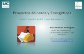 Proyectos Mineros y Energécos 7. I... · Proyectos Mineros y Energécos Como descripción general, se puede establecer como las técnicas y actuaciones a realizar con el ﬁn de