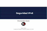 Seguridad IPv6 - SI6 NetworksFernando Gont Seguridad IPv6 WALC 2012 Ciudad de Panamá, Panamá. Octubre 18, 2012