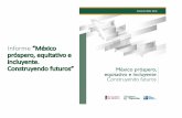 Informe “México próspero, equitativo e incluyente.centrotepoztlan.org/wp-content/uploads/2018/05/participantes-del-informe.pdf · sociales por agua en México” •Máttar, Jorge.