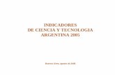 INDICADORES DE CIENCIA Y TECNOLOGIA ARGENTINA 2005 · de la Encuesta Nacional a Empresas sobre Innovación, Investigación y Desarrollo y Tecnologías de la Información y de las