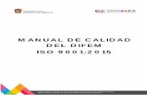 MANUAL DE CALIDAD DEL DIFEM ISO 9001:2015difem.edomex.gob.mx/.../Gestion_Calidad/MC_DIFEM_V4.pdfManual de Calidad Eficacia del Sistema de Gestión de la Calidad en el DIFEM Falta de