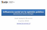 Influencia social en la opinión pública200.6.99.248/~bru487cl/files/AAClase1_Maop2010.pdf · •Y condiciones para que dicha sociedad civil pueda expresarse , intercambiar ideas