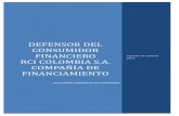 DEFENSOR DEL CONSUMIDOR FINANCIERO RCI colombia S.A ... · Las 13 reclamaciones recibidas en la Defensoría del Consumidor Financiero durante el año 2.016, correspondieron al producto