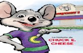 La historia de CHUCK E. CHEESEchuckecheese.com.gt/wp-content/uploads/2019/07/CEC_Julio...tuvo su propia fiesta de cumpleaños. Esto ponía triste a Chuck E. Pero no por mucho tiempo,