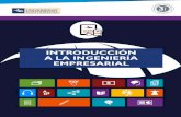 IntroduccIón a la IngenIería empresarIal · Introducción a la Ingeniería Empresarial. Manual Autoformativo Luis Antonio Flores Cisneros Primera edición ... llo de su carrera