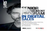 SM - ESIC · en tu estrategia comercial y equipo de ventas. El Senior Management Program in Digital Sales te ayudará, desde un punto de vista estratégico, a entender las oportunidades