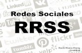 Redes Sociales RRSS · 2013-04-16 · “Las Redes Sociales son webs que permiten a los usuarios entrelazarse para poder comunicarse entre sí, con los amigos que se encuentren dentro