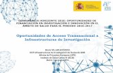 Oportunidades de Acceso Transnacional a Infraestructuras ...eu-isciii.es/wp-content/uploads/2015/10/P1-3_Gloria_Villar_Oportunidades_Acceso_Transn...d Definición y tipos de infraestructuras*