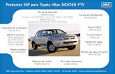 Productos SKF para Toyota Hilux 1KD/2KD-FTVProductos SKF para Toyota Hilux 1KD/2KD-FTV SKF Argentina S.A. - Teléfono 4340 3208 / 3226 / 3278 - Fax 4340 3205 - division.automotriz@skf.com