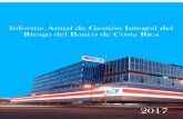 Informe Anual de Gestión Integral del Riesgo del Banco de ... · Informe Anual de Gestión Integral del Riesgo del Banco de Costa Rica - 2017 4 4. ... La declaratoria de un perfil