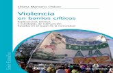 Liliana Manzano Chávez Violencia - CESC | Centro …...Liliana Manzano Chávez Violencia en barrios críticos Explicaciones teóricas y estrategias de intervención basadas en el