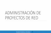ADMINISTRACIÓN DE PROYECTOS DE RED...Facultad de Estadística e Informática 1.3 Vista general de la administración de un proyecto en forma de proceso .Planificación de proyectos