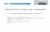 PROYECTO FINAL DE CARRERA · 2016-10-23 · Este Proyecto tiene en cuenta aspectos medioambientales: Sí No PROYECTO FINAL DE CARRERA RESUMEN (máximo 50 líneas) El presente proyecto