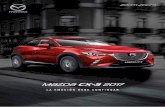 M{ZD{ CX-3 2017 - Mazda México...LA EMOCIÓN DEBE CONTINUAR Deja atrás el pensamiento convencional y los conceptos pre-concebidos. Este es el inicio de algo nuevo, emociones nuevas.