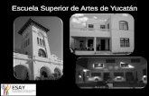 Escuela Superior de Artes de Yucatán · Danza Clásica II y “La correcta pronunciación del vocabulario de la danza clásica y su importancia”, dirigido a docentes y bailarines