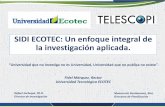 SIDI ECOTEC: Un enfoque integral de la investigación aplicada.telescopi.espol.edu.ec/wp-content/uploads/2016/08/Telescopi-Buena... · 3. Tejido semántico integral que se incorpora