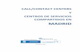 CALL/CONTACT CENTERS Y CENTROS DE …...Call/Contact Centers y Centros de Servicios Compartidos en Madrid 4 1. Introducción. Estado general del sector del call/contact center en España