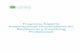 Programa Experto Internacional Universitario en Resiliencia y …teampraxiscoaching.org/assets/tpcoachingprogresiliencia... · 2014-02-24 · conocimiento de las personas, para mejorar