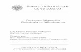 Sistemas Informáticos Curso 2002-03 · Visualización del informe sobre las restricciones 74 ... Apéndice. Instalación de Mikrokosmos para Windows 78 BIBLIOGRAFÍA 80 . Proyecto