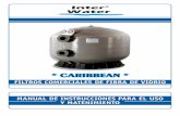 Manual Caribbean Inter Water | Filtros para Albercas · una presión de trabajo de 2.5 kg/cm2, 4 kg/cm2, ó 6 kg/ cm2, ... propio manifold y del agua que circula por ella. Una vez