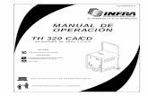 MANUAL DE OPERACIÓN - INFRAsiisa-infra.com.mx/catalogo/assets/th-320-ca-cd3.pdf · En soldadura, como en la mayoría de los trabajos. Se esta expuesto a ciertos riesgos. La soldadura