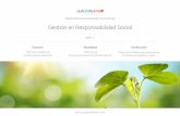 Gestión en Responsabilidad Social · de la persuasión en las negociaciones 4 Gestión de Proyectos Socioambientales 5 Estrategia de comunicación, colaboración y desarrollo sostenible