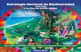 Estrategia Nacional de BiodiversidadLa Estrategia Nacional de Biodiversidad (ENB2) y su Plan de Acción 2016-2025 se enmarcan en la Política Nacional de Biodiversidad de Costa Rica