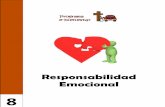 Responsabilidad Emocional - UCN...la de unos derechos que permitan mejorar la calidad de vida, cons-truir un ser humano integral y una comunidad que no se sienta en so- ledad en el