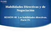 Habilidades Directivas y de Negociación - Mi Materia en ... · Negociación SESIÓN #8 Las habilidades directivas. Parte IV. ... Observaremos las diferentes habilidades interpersonales