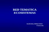 RED TEMATICA ECOSISTEMAS - Consejo Nacional de Ciencia y ...2006-2012.conacyt.gob.mx/.../Red-Ecosistemas.pdf · Temática Biodiversidad • Efectos de la actividad humana en los ecosistemas