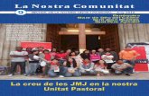 La Nostra Comunitat comunitat... · 2018-08-14 · Parròquies Mare de Déu del Carme Sant Joan Baptista Sant Pere Apòstol 9 La Nostra Comunitat REVISTA DE LA NOSTRA UNITAT PASTORAL