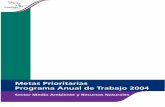 Metas Prioritarias. Programa Anual de Trabajo 2004centro.paot.org.mx/documentos/semarnat/metas_prio.pdfMetas Prioritarias Programa Anual de Trabajo 2004 Sector Medio Ambiente y Recursos