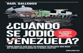 RAÚL GALLEGOS ¿CUÁNDO SE JODIÓ VENEZUELA? · En Venezuela los ciudadanos llenan los depósitos de sus coches por un precio irrisorio, pero soportan, en cambio, la escasez de medicinas