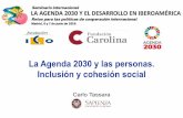 La Agenda 2030 y las personas. Inclusión y cohesión social• Inclusión en la declaración final de temas como la democracia, la aplicación del estado de derecho y el respecto