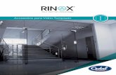 Accesorios...4 ACCESORIOS PA RA VIDRIO TEMPLADO CONTROL DE CALIDAD Cada producto de la marca RINOX está diseñado cuidadosamente y se controla en cada etapa del ciclo de producción.