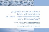 ¿Qué nota dan los clientes a los vendedores en España? · 2013-06-27 · gement, autor de 2 best-sellers internacionales («El Pez que no quiso evolucionar» e «Ir o no ir»)